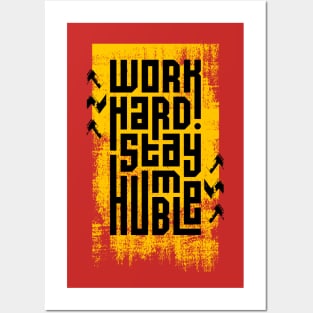 Work Hard Stay Humble Posters and Art